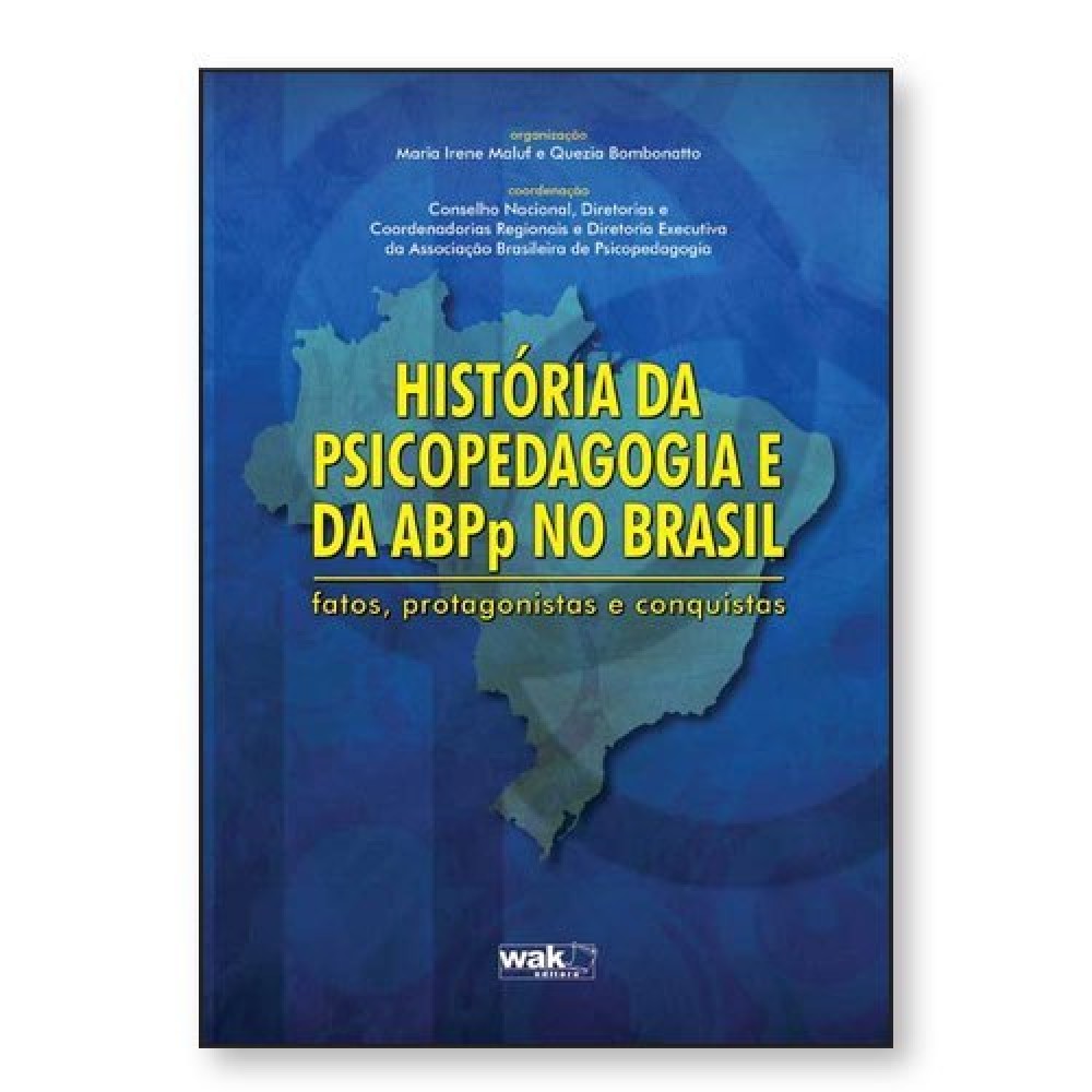 História Da Psicopedagogia E Da ABPp No Brasil